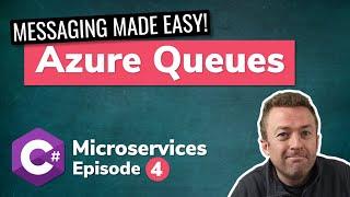 Azure Message Queues in .NET | C# Microservice Course (Episode 4)