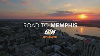 ROAD TO MEMPHIS | AEW DYNAMITE
