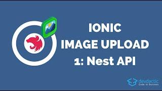 Ionic 5 Image Upload with NestJS & Capacitor: The API