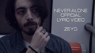 Zeyd - Never alone (Official Lyric video) (Beat "Faraway" - Salmo)