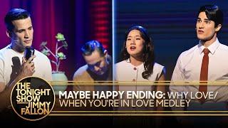 A Performance from Maybe Happy Ending: Why Love/When You're In Love Medley | The Tonight Show