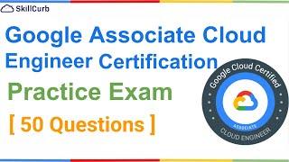 Free Google Associate Cloud Engineer Certification Practice Exam [2023]