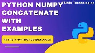 How to concatenate arrays in NumPy Python | Python NumPy Concatenate