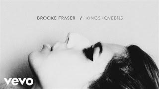 Brooke Fraser - Kings & Queens (Audio)