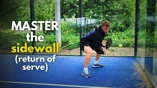 MASTER the sidewall in padel (Return of serve)