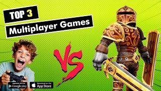 Top 3 Multiplayer Games | 2024 | Kids | Both Android and ios Devices |