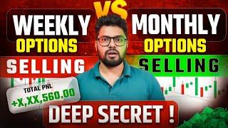 PROFITABLE OPTION SELLING | DEEP SECRET OF OPTION SELLING | WEEKLY VS MONTHLY | Option Sailor