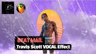 Travis Scott Vocal Preset (free) | FL STUDIO