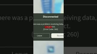 I Just Encountered Error Code:260 #error #roblox