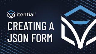 How To Create a JSON Form in Itential