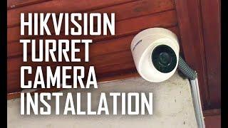 HikVision Turbo HD Turret Camera Installation