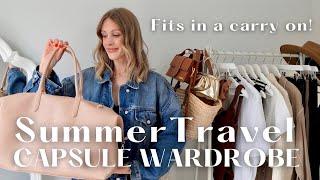 SUMMER TRAVEL CAPSULE WARDROBE in a CARRY ON!