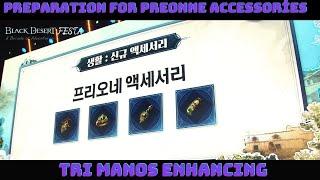 BDO- Tri Manos Enhancing - (Preparation for new life accessories)