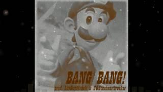 BANG BANG! (prod. ShyGuyMadeIt x 666theheartbreaker)