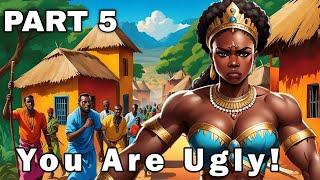 The Big Muscular Princess No Man Wanted To Mary | PART 5 | African Folktales Story