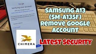 Samsung A13 (SM-A135F) Exynos Chipset, Remove Google Account EUB Mode with Chimera Tool.