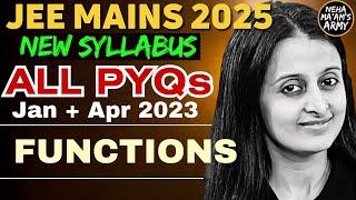 JEE 2025 FUNCTIONS | ALL PYQ's for JEE MAINS JAN-APR 2023 | EASIEST SOLUTIONS | NEHA AGRAWAL |