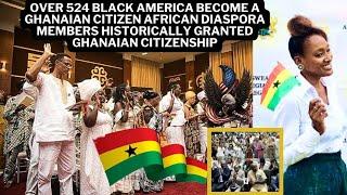 Over 524 Black america become a Ghanaian citizen African diaspo granted Ghanaian citizenship