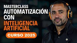 Masterclass: Automatización con Inteligencia Artificial