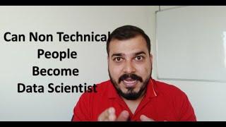 How Can A Non Technical Person Become Data Scientist