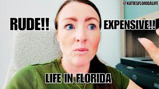 Rude & Expensive!! Life in FLORIDA | Weekly Vlog