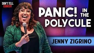 Panic! In the Polycule | Jenny Zigrino | Stand Up Comedy