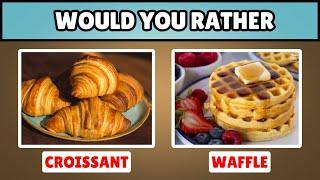 Would You Rather Food Edition | Quiz World Sunita