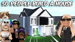 50 PEOPLE BUILD ME A HOUSE in BLOXBURG...