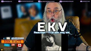 EKV Ekatarina Velika - Reaction  - Ti si sav moj bol - First Time Hearing - Requested