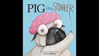 Pig the Stinker  Pig the Pug Series, Book 7