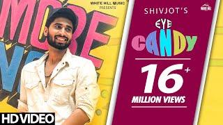 Eye Candy (Full Song) Shivjot | Deep Money | | Punjabi song 2018