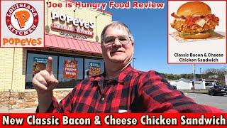 Popeyes® New Classic Bacon & Cheese Chicken Sandwich Review | Joe is Hungry 