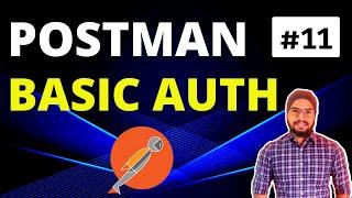 Basic Auth in Postman Tutorial-11