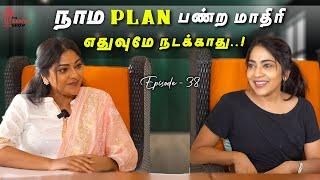 Episode 38 - இதுதான் என் Life-னு நான் என்னைக்குமே நெனச்சது இல்ல !! | Stay Tuned With Ramya