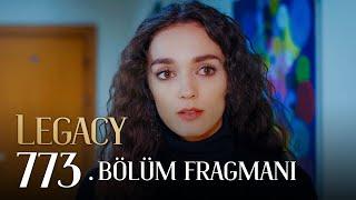 Emanet 773. Bölüm Fragmanı | Legacy Episode 773 Promo