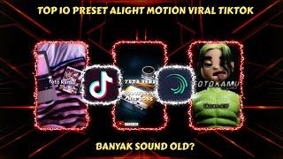 KUMPULAN TOP 10 PRESET ALIGHT MOTION VIRAL TIKTOK #PART2