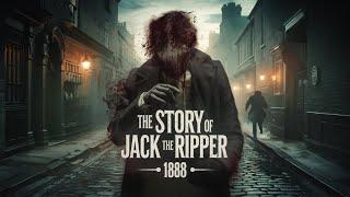 The Story of Jack the Ripper 1888 | crime story