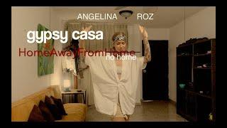 GYPSY CASA // Home Away From No Home // Angelina Roz