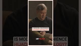 IS MODERN CONVENIENCE HIJACKING OUR BIOLOGY? #meditation #mindfulness #stress