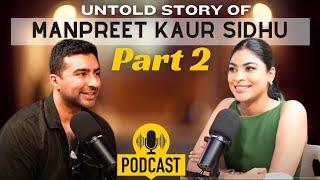 Episode 2 || Manpreet Kaur's Inspiring Journey of Struggle and Success | Punjab to Dubai  #podcast