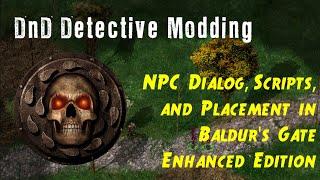 Part 4 - Dialog, Scripting, and Inserting a Joinable NPC (Baldur's Gate Enhanced Edition)