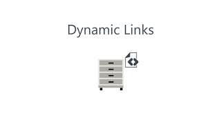 Static Vs. Dynamic Links