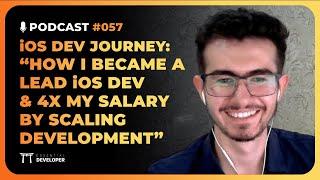 How to become a confident Lead iOS Dev and 4x your salary | iOS Lead Essentials Podcast #057