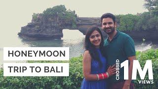 Tanvi & Gaurav's Romantic Honeymoon in Bali | Travel Vlog 2016