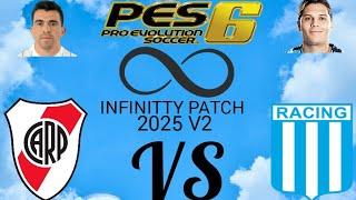 NUEVO PES 6 PC INFINITTY PATCH 2025 V2 RIVER VS RACING