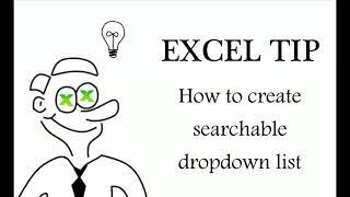 Excel - How to create searchable dropdown list