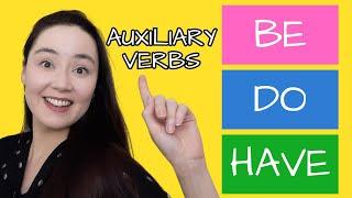 AUXILIARY VERBS in English grammar with examples | BE DO HAVE