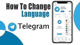 How To Change Language In Telegram On Iphone