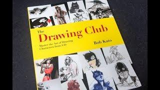 The Drawing Club: Master the Art of Drawing Characters from Life