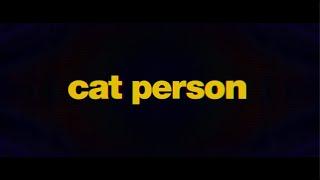 Trailer: Cat Person (Rialto Pictures)